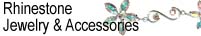 Rhinestone Jewelry and Accessories